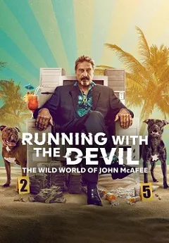 Vivir sin freno: El turbulento mundo de John McAfee