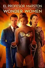 El profesor Marston y la Mujer Maravilla