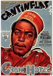 Cantinflas – Gran Hotel