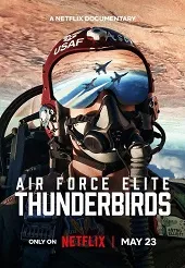 Thunderbirds: La élite de la Fuerza Aérea de EE. UU.