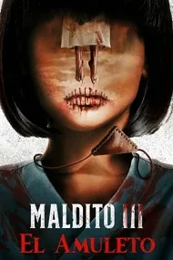 Maldito 3: El amuleto