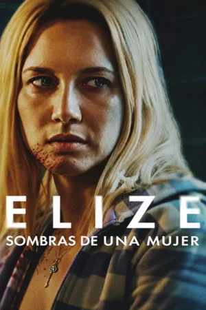 Elize: Sombras de una mujer