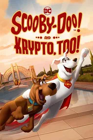 ¡Scooby-Doo y Krypto también!
